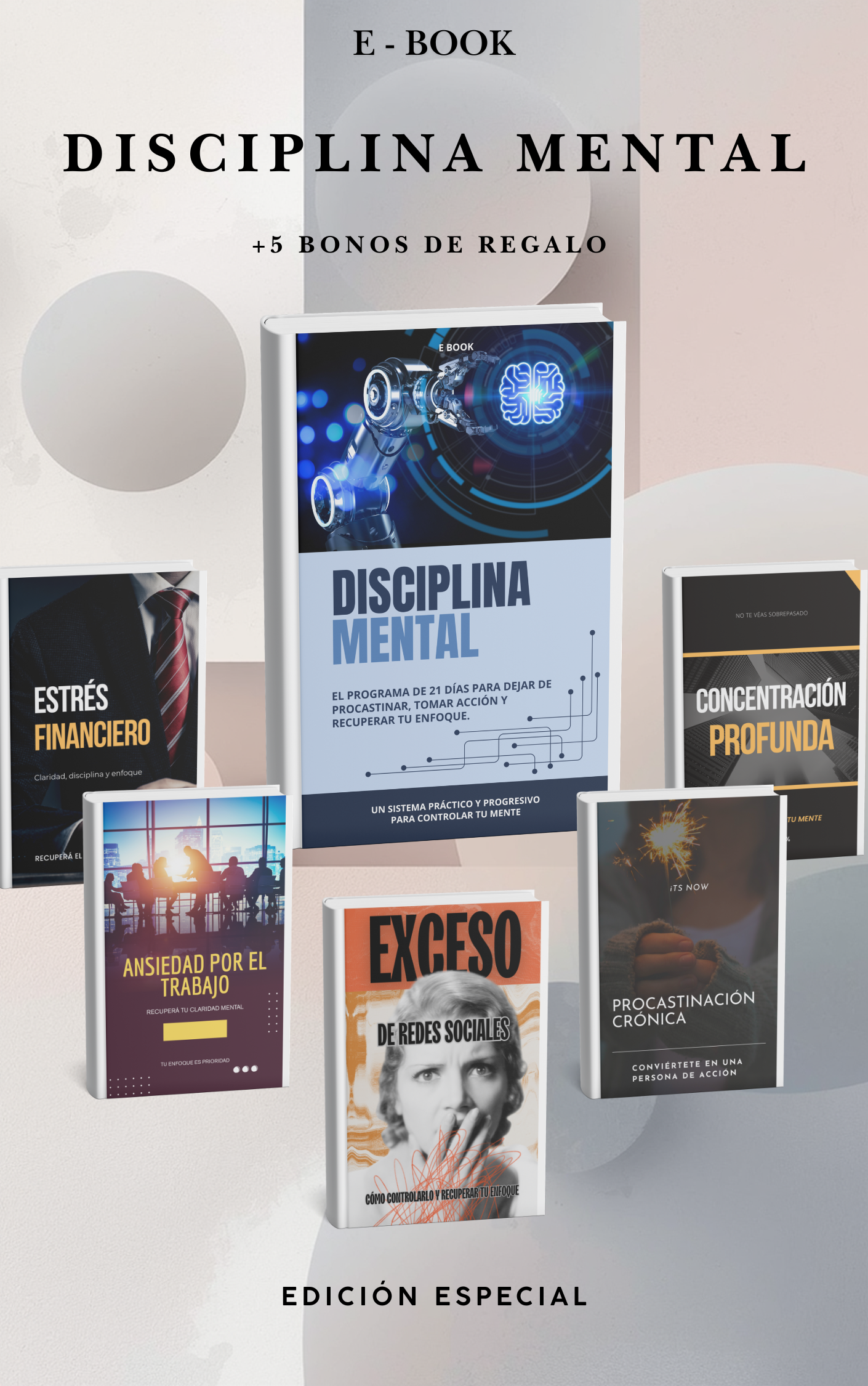Disciplina mental: El programa de 21 días para dejar de procastinar, tomar acción y recuperar tu enfoque